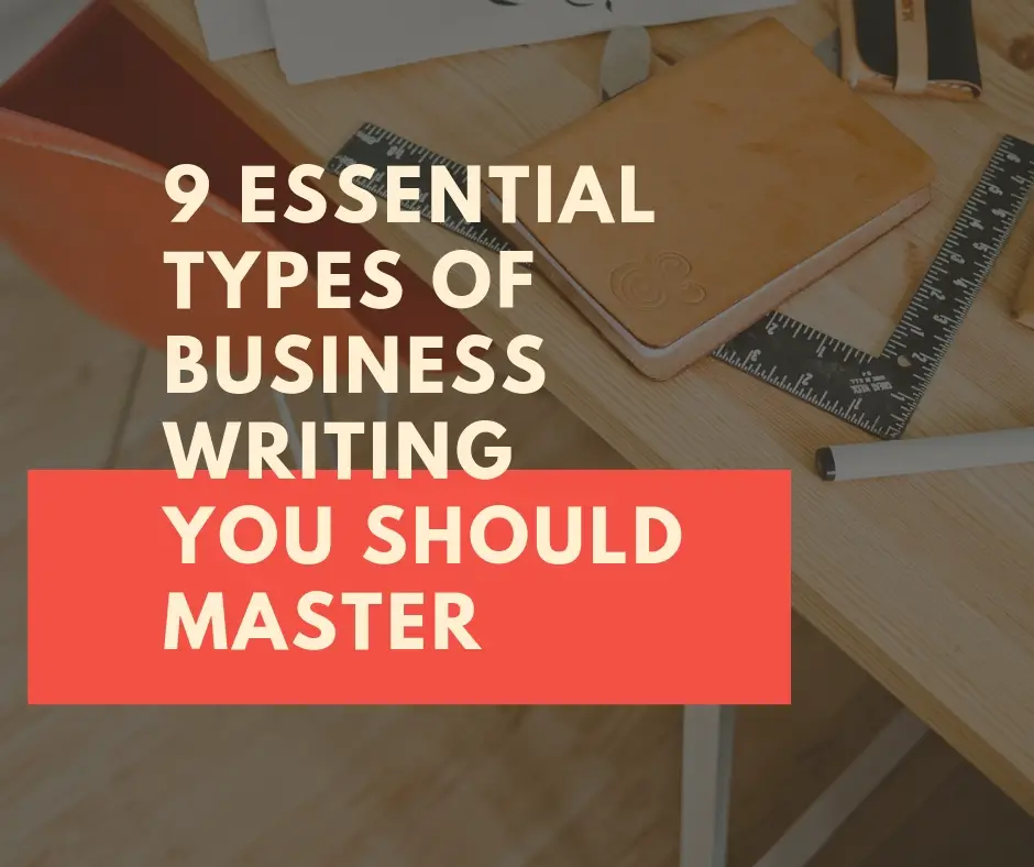 9 Essential Types of Business Writing You Should Master