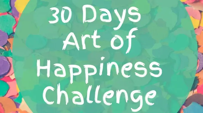30 Days Art of Happiness Challenge