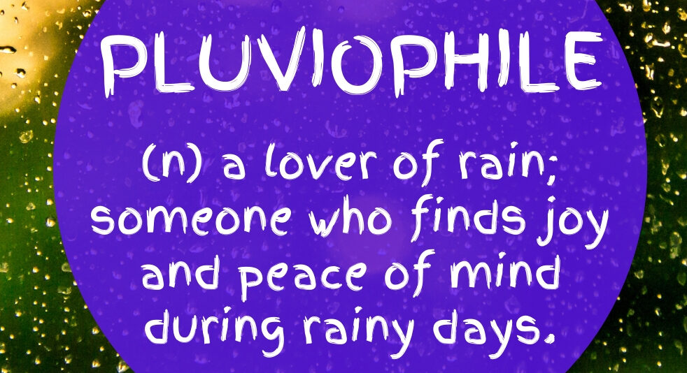 pluviophile meaning